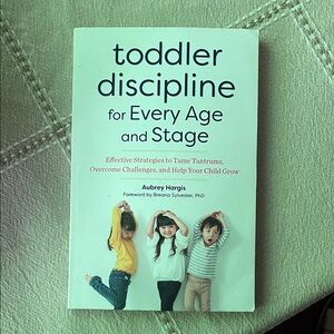 Toddler Discipline Book for Every Age and Stage